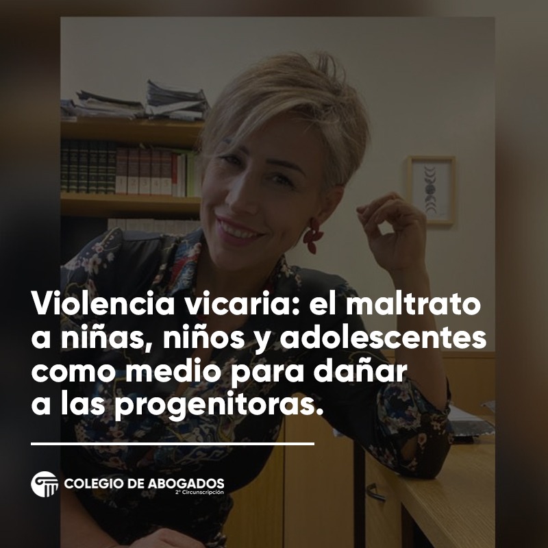 VIOLENCIA VICARIA: EL MALTRATO A NIÑAS, NIÑOS Y ADOLESCENTES COMO MEDIO PARA DAÑAR A LAS PROGENITORAS. - 23/11/2023